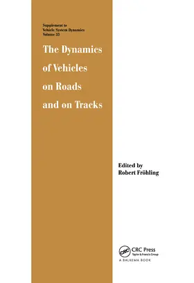 Frohling |  The Dynamics of Vehicles on Roads and on Tracks | Buch |  Sack Fachmedien