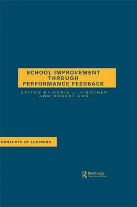 Visscher / Coe |  School Improvement Through Performance Feedback | Buch |  Sack Fachmedien