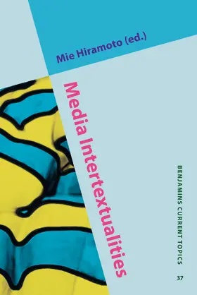 Hiramoto | Media Intertextualities | Buch | 978-90-272-0256-7 | sack.de
