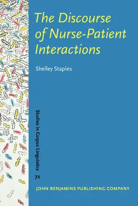 Staples | The Discourse of Nurse-Patient Interactions | Buch | 978-90-272-0380-9 | sack.de