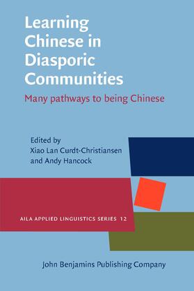 Curdt-Christiansen / Hancock |  Learning Chinese in Diasporic Communities | Buch |  Sack Fachmedien