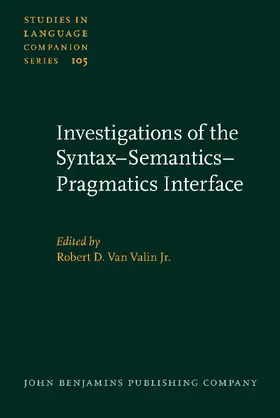 Van Valin Jr. |  Investigations of the Syntax–Semantics–Pragmatics Interface | Buch |  Sack Fachmedien