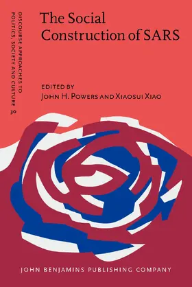 Powers / Xiao |  The Social Construction of SARS | Buch |  Sack Fachmedien