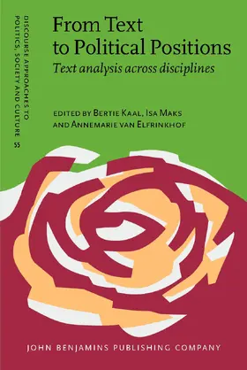 Kaal / Maks / Elfrinkhof |  From Text to Political Positions | Buch |  Sack Fachmedien