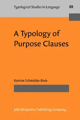 Schmidtke-Bode |  A Typology of Purpose Clauses | Buch |  Sack Fachmedien