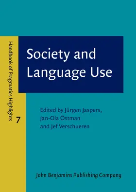 Jaspers / Östman / Verschueren |  Society and Language Use | Buch |  Sack Fachmedien