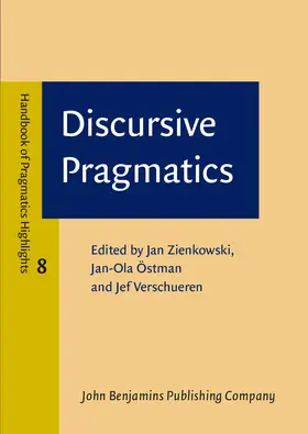 Zienkowski / Östman / Verschueren | Discursive Pragmatics | Buch | 978-90-272-0785-2 | sack.de