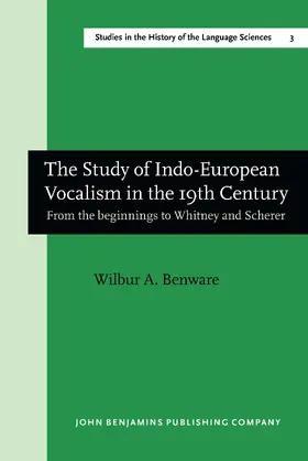 Benware |  The Study of Indo-European Vocalism in the 19th century | Buch |  Sack Fachmedien