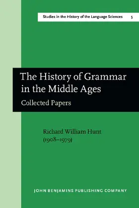 Hunt / Bursill-Hall |  The History of Grammar in the Middle Ages | Buch |  Sack Fachmedien