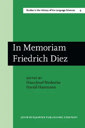 Niederehe / Haarmann |  In Memoriam Friedrich Diez: Akten des Kolloquiums zum Wissenschaftsgeschichte der Romanistik/Actes du Colloque sur l'Histoire des Etudes Romanes/ Proc | Buch |  Sack Fachmedien