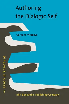 Vitanova | Authoring the Dialogic Self | Buch | 978-90-272-1025-8 | sack.de