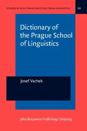 Vachek / Dušková |  Dictionary of the Prague School of Linguistics | Buch |  Sack Fachmedien