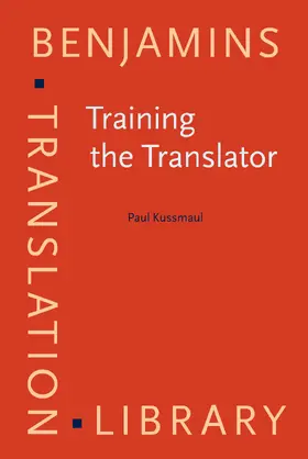 Kussmaul | Training the Translator | Buch | 978-90-272-1609-0 | sack.de