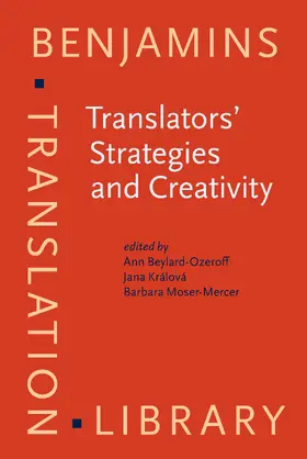 Beylard-Ozeroff / Králová / Moser-Mercer |  Translators' Strategies and Creativity | Buch |  Sack Fachmedien