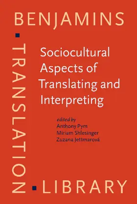 Pym / Shlesinger / Jettmarová | Sociocultural Aspects of Translating and Interpreting | Buch | 978-90-272-1675-5 | sack.de
