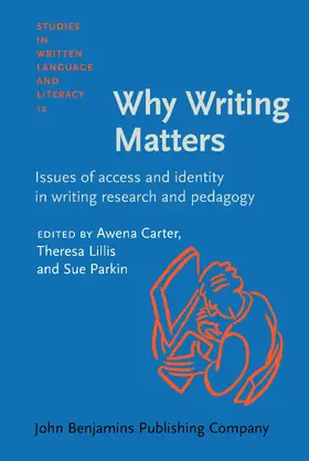 Carter / Lillis / Parkin |  Why Writing Matters | Buch |  Sack Fachmedien