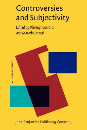 Barrotta / Dascal |  Controversies and Subjectivity | Buch |  Sack Fachmedien