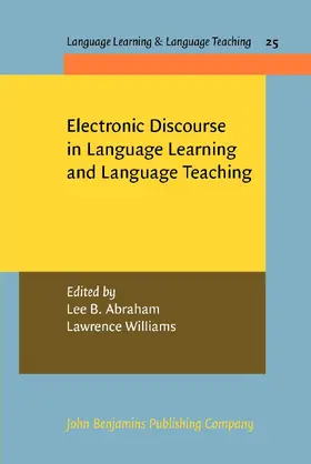 Abraham / Williams | Electronic Discourse in Language Learning and Language Teaching | Buch | 978-90-272-1988-6 | sack.de