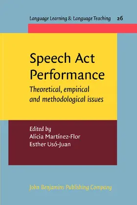 Martínez-Flor / Usó-Juan | Speech Act Performance | Buch | 978-90-272-1989-3 | sack.de