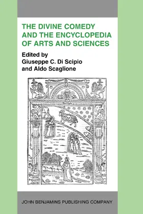 Di Scipio / Scaglione |  The Divine Comedy and the Encyclopedia of Arts and Sciences | Buch |  Sack Fachmedien