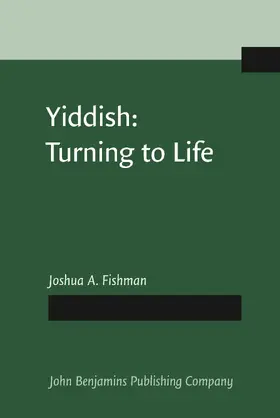 Fishman | Yiddish: Turning to Life | Buch | 978-90-272-2075-2 | www2.sack.de