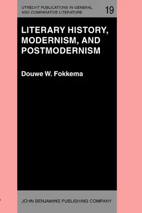Fokkema |  Literary History, Modernism, and Postmodernism | Buch |  Sack Fachmedien