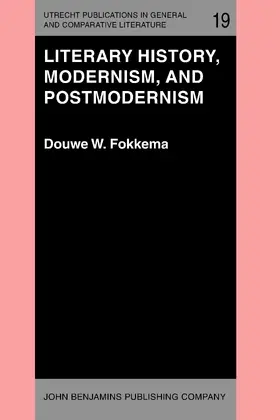 Fokkema |  Literary History, Modernism, and Postmodernism | Buch |  Sack Fachmedien