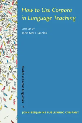 Sinclair |  How to Use Corpora in Language Teaching | Buch |  Sack Fachmedien