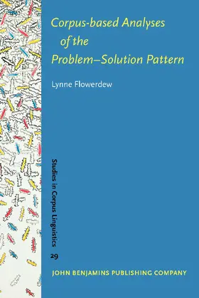 Flowerdew | Corpus-based Analyses of the Problem–Solution Pattern | Buch | 978-90-272-2303-6 | sack.de