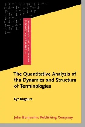 Kageura | The Quantitative Analysis of the Dynamics and Structure of Terminologies | Buch | 978-90-272-2339-5 | sack.de