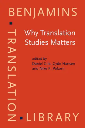 Gile / Hansen / Pokorn |  Why Translation Studies Matters | Buch |  Sack Fachmedien