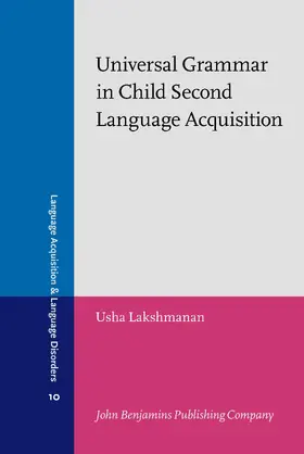 Lakshmanan |  Universal Grammar in Child Second Language Acquisition | Buch |  Sack Fachmedien