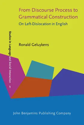 Geluykens |  From Discourse Process to Grammatical Construction | Buch |  Sack Fachmedien