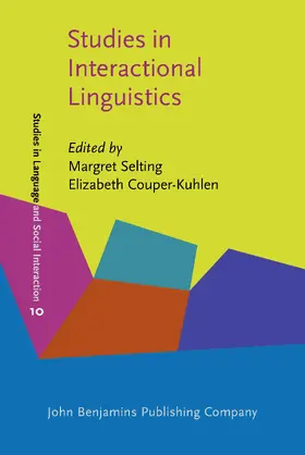 Selting / Couper-Kuhlen |  Studies in Interactional Linguistics | Buch |  Sack Fachmedien