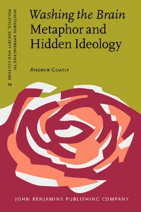 Goatly |  Washing the Brain – Metaphor and Hidden Ideology | Buch |  Sack Fachmedien