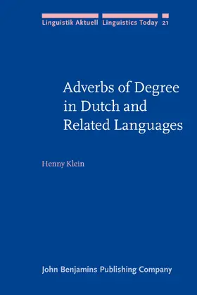 Klein |  Adverbs of Degree in Dutch and Related Languages | Buch |  Sack Fachmedien