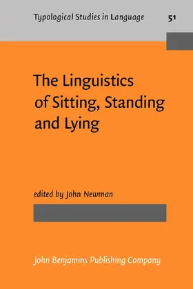 Newman | The Linguistics of Sitting, Standing and Lying | Buch | 978-90-272-2957-1 | sack.de