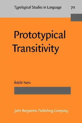 Næss | Prototypical Transitivity | Buch | 978-90-272-2984-7 | sack.de