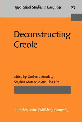 Ansaldo / Matthews / Lim |  Deconstructing Creole | Buch |  Sack Fachmedien