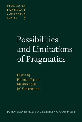 Parret / Sbisà / Verschueren |  Possibilities and Limitations of Pragmatics | Buch |  Sack Fachmedien