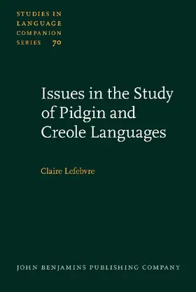 Lefebvre |  Issues in the Study of Pidgin and Creole Languages | Buch |  Sack Fachmedien