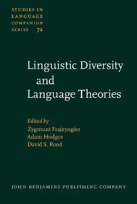 Frajzyngier / Hodges / Rood | Linguistic  Diversity and Language Theories | Buch | 978-90-272-3082-9 | sack.de