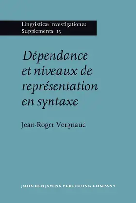 Vergnaud |  D&#233;pendance et niveaux de repr&#233;sentation en syntaxe | Buch |  Sack Fachmedien