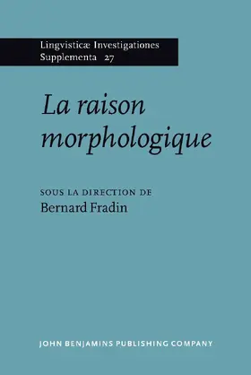 Fradin |  La raison morphologique | Buch |  Sack Fachmedien