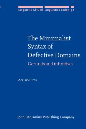 Pires |  The Minimalist Syntax of Defective Domains | Buch |  Sack Fachmedien