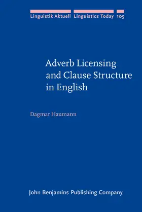 Haumann |  Adverb Licensing and Clause Structure in English | Buch |  Sack Fachmedien
