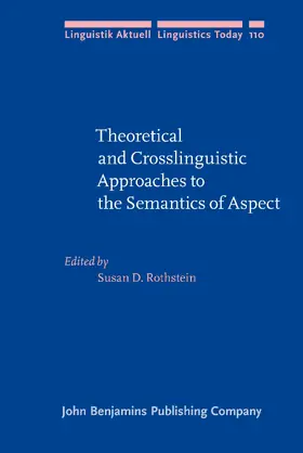 Rothstein |  Theoretical and Crosslinguistic Approaches to the Semantics of Aspect | Buch |  Sack Fachmedien