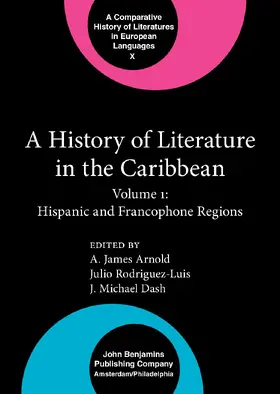 Arnold / Rodriguez-Luis / Dash |  A History of Literature in the Caribbean | Buch |  Sack Fachmedien