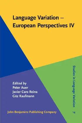 Auer / Caro Reina / Kaufmann |  Language Variation - European Perspectives IV | Buch |  Sack Fachmedien