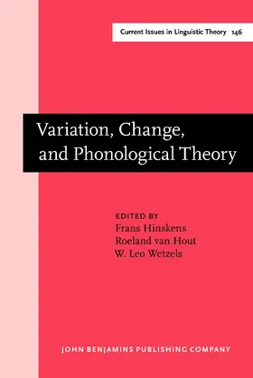 Hinskens / Hout / Wetzels | Variation, Change, and Phonological Theory | Buch | 978-90-272-3650-0 | sack.de